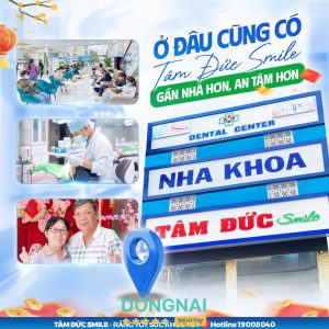 Nha khoa Tâm Đức Smile – 1021 Phú Riềng Đỏ