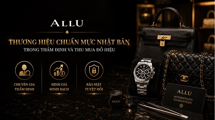 Ảnh 2. ALLU- Thương hiệu chuẩn mực Nhật Bản trong thẩm định và thu mua đồ hiệu